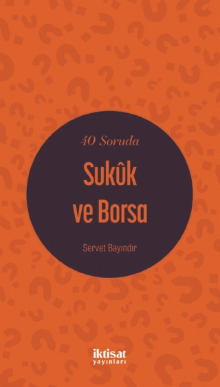 40 Soruda Sukûk ve Borsa