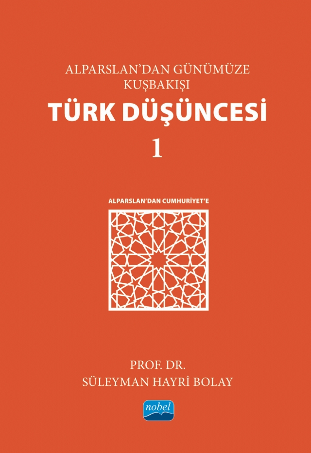 Alparslan’dan Günümüze Kuşbakışı TÜRK DÜŞÜNCESİ 1 -Alparslan’dan Cumhuriyet’e-
