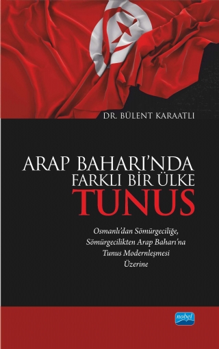 Arap Baharı’nda Farklı Bir Ülke TUNUS