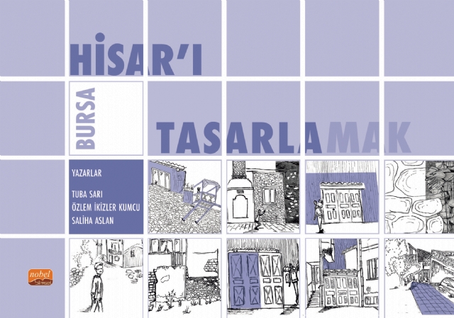 Bursa Hisar&#39;ı Tasarlamak
