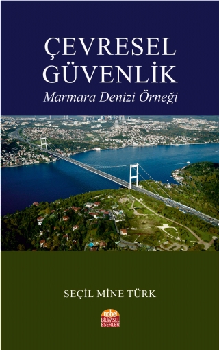 ÇEVRESEL GÜVENLİK -Marmara Denizi Örneği-