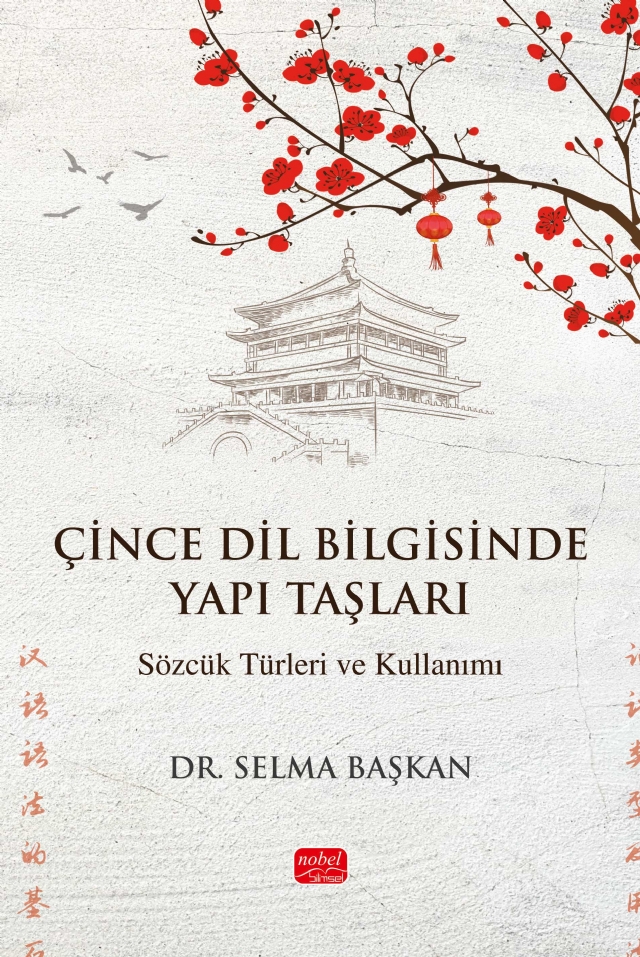 ÇİNCE DİL BİLGİSİNDE YAPI TAŞLARI - Sözcük Türleri ve Kullanımı