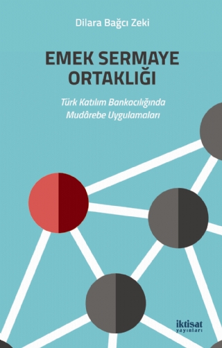 EMEK SERMAYE ORTAKLIĞI - Türk Katılım Bankacılığında Mudârebe Uygulamaları