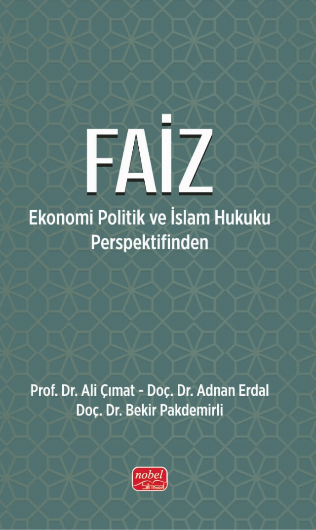 FAİZ - Ekonomi Politik ve İslam Hukuku Perspektifinden