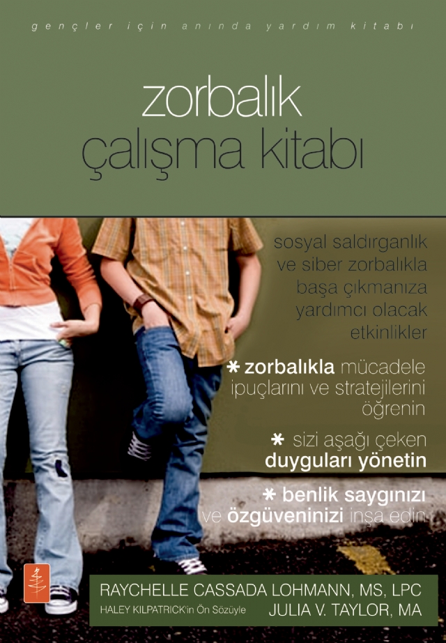 Gençler İçin ZORBALIK ÇALIŞMA KİTABI - The Bullying Workbook Fo Teens
