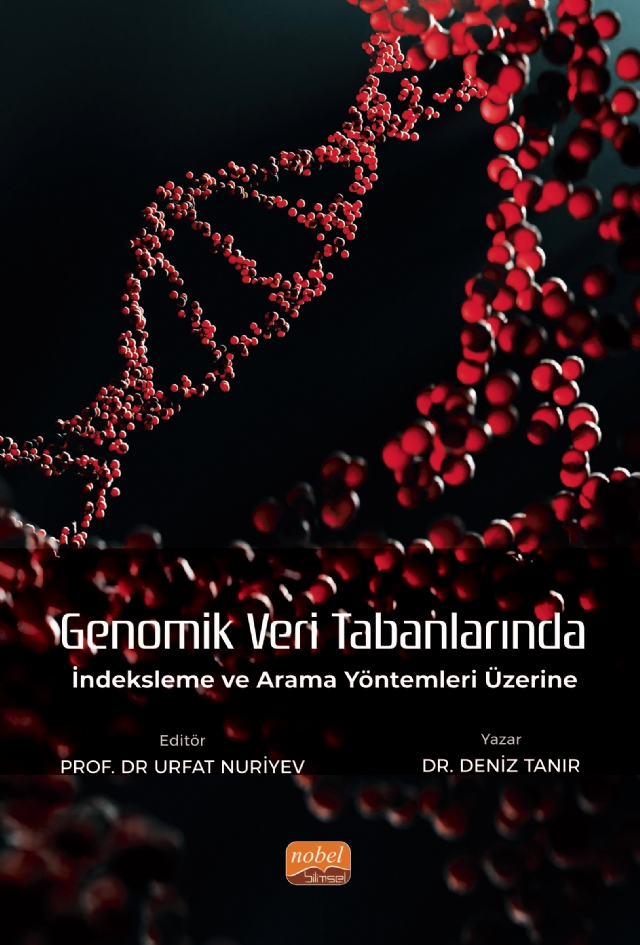 Genomik Veri Tabanlarında İndeksleme ve Arama Yöntemleri Üzerine Genomik Veri Tabanlarında İndeksleme ve Arama Yöntemleri Üzerine