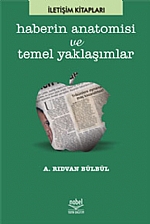 Haberin Anatomisi ve Temel Yaklaşımlar