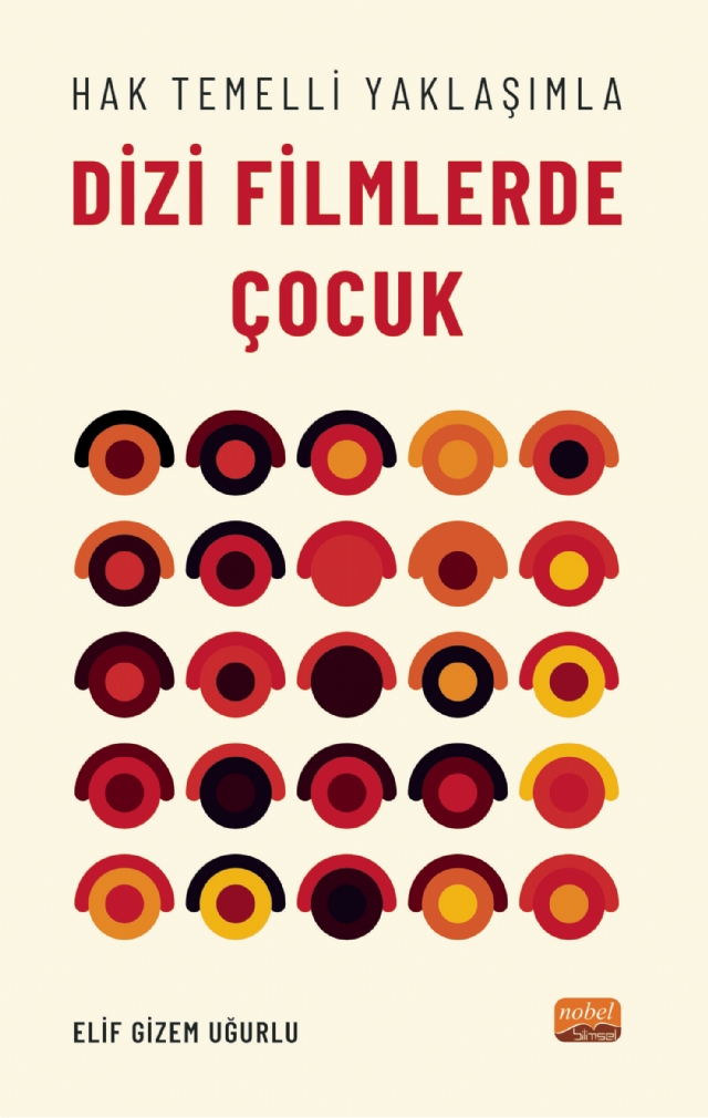 Hak Temelli Yaklaşımla DİZİ FİLMLERDE ÇOCUK Hak Temelli Yaklaşımla DİZİ FİLMLERDE ÇOCUK