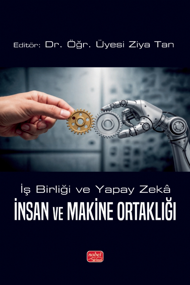 İŞ BİRLİĞİ VE YAPAY ZEKÂ - İnsan ve Makine Ortaklığı İŞ BİRLİĞİ VE YAPAY ZEKÂ - İnsan ve Makine Ortaklığı