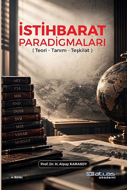 İSTİHBARAT PARADİGMALARI - Teori Tanım Teşkilat İSTİHBARAT PARADİGMALARI - Teori Tanım Teşkilat