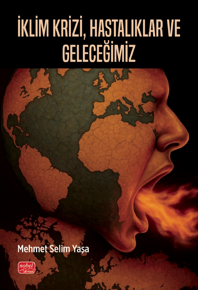 İklim Krizi, Hastalıklar ve Geleceğimiz İklim Krizi, Hastalıklar ve Geleceğimiz