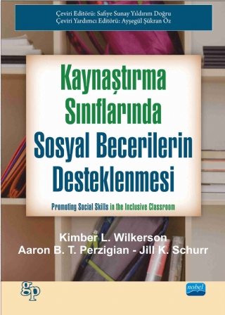KAYNAŞTIRMA SINIFLARINDA SOSYAL BECERİLERİN DESTEKLENMESİ - Promoting Social Skills In The Inclusive Class Room