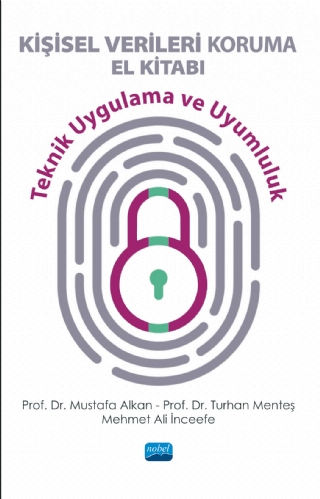 KİŞİSEL VERİLERİ KORUMA EL KİTABI - Teknik Uygulama ve Uyumluluk