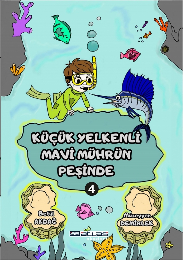 KÜÇÜK YELKENLİ MAVİ MÜHRÜN PESİNDE - 4. Kitap - (Sticker Hediyeli) KÜÇÜK YELKENLİ MAVİ MÜHRÜN PESİNDE - 4. Kitap - (Sticker Hediyeli)