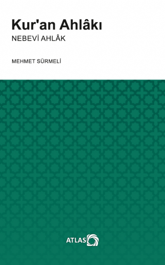 Kur’an Ahlâkı -Nebevi Ahlâk-