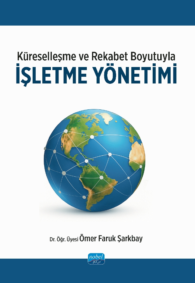 Küreselleşme ve Rekabet Boyutuyla İŞLETME YÖNETİMİ