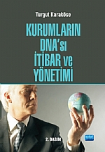 Kurumların DNA&#39;sı İtibar ve Yönetimi