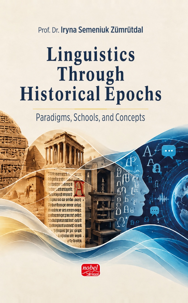 LINGUISTICS THROUGH HISTORICAL EPOCHS - Paradigms, Schools, and Concepts