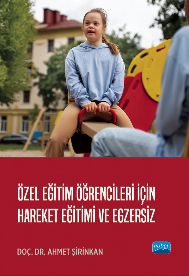 Özel Eğitim Öğrencileri İçin Hareket Eğitimi ve Egzersiz Özel Eğitim Öğrencileri İçin Hareket Eğitimi ve Egzersiz