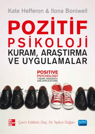 POZİTİF PSİKOLOJİ - Kuram, Araştırma ve Uygulamalar - POSITIVE PSYCHOLOGY - Theory, Research and Applications POZİTİF PSİKOLOJİ - Kuram, Araştırma ve Uygulamalar - POSITIVE PSYCHOLOGY - Theory, Research and Applications