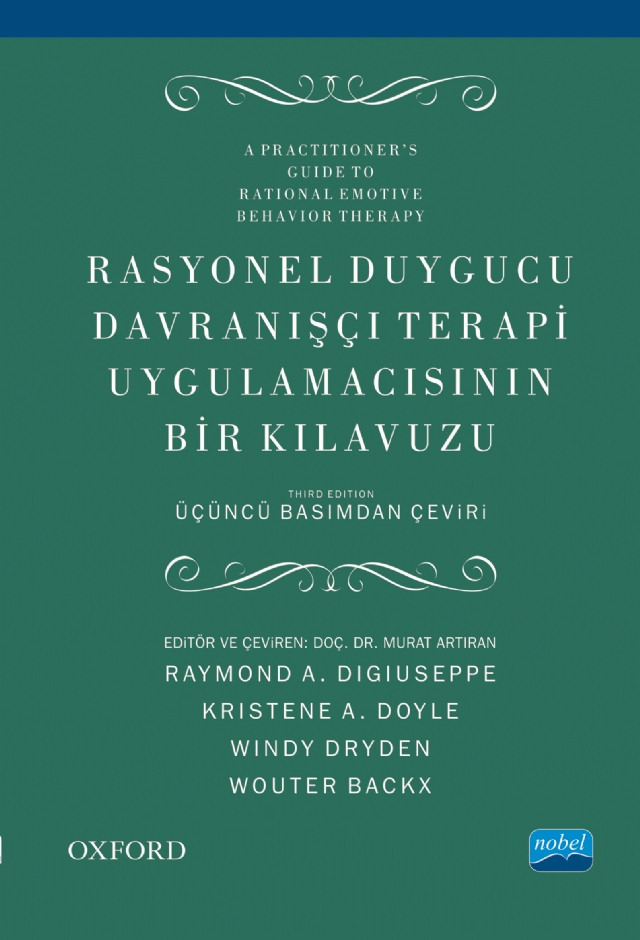 RASYONEL DUYGUCU DAVRANIŞÇI TERAPİ UYGULAMACISININ BİR KLAVUZU - A Practitioner’s Guide to Rational Emotive Behavior Therapy