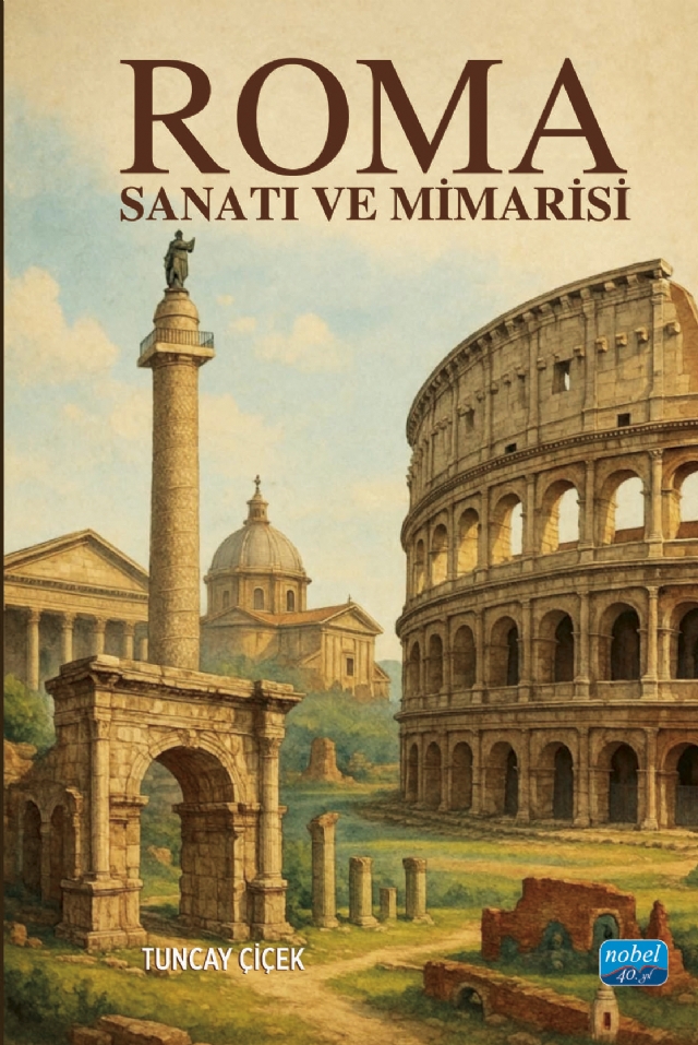 Roma Sanatı ve Mimarisi Roma Sanatı ve Mimarisi