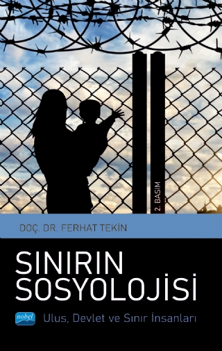SINIRIN SOSYOLOJİSİ Ulus, Devlet ve Sınır İnsanları