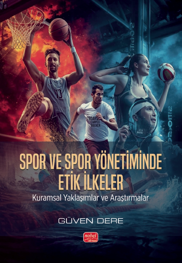 SPOR VE SPOR YÖNETİMİNDE ETİK İLKELER - Kuramsal Yaklaşımlar ve Araştırmalar SPOR VE SPOR YÖNETİMİNDE ETİK İLKELER - Kuramsal Yaklaşımlar ve Araştırmalar