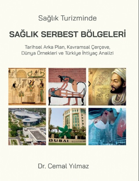 Sağlık Turizminde SAĞLIK SERBEST BÖLGELERİ