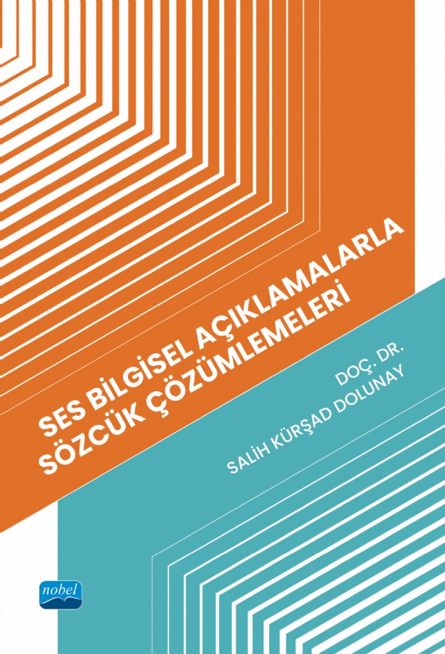 Ses Bilgisel Açıklamalarla Sözcük Çözümlemeleri Ses Bilgisel Açıklamalarla Sözcük Çözümlemeleri