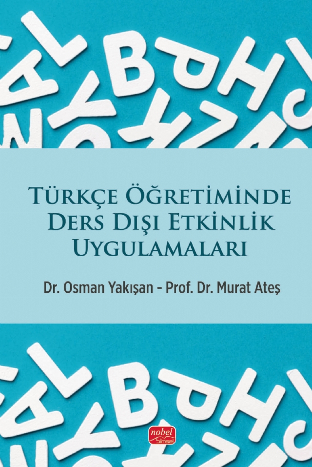 Türkçe Öğretiminde Ders Dışı Etkinlik Uygulamaları Türkçe Öğretiminde Ders Dışı Etkinlik Uygulamaları