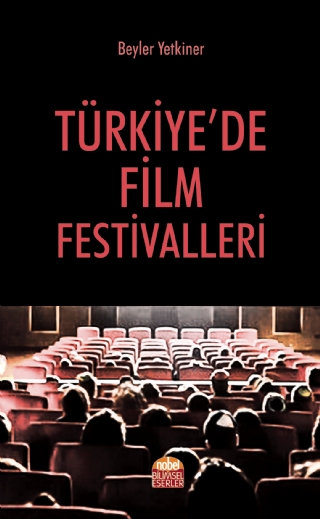Türkiye’de Film Festivalleri Türkiye’de Film Festivalleri