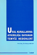 Usul Kurallarına Aykırılığa Dayanan Temyiz Nedenleri
