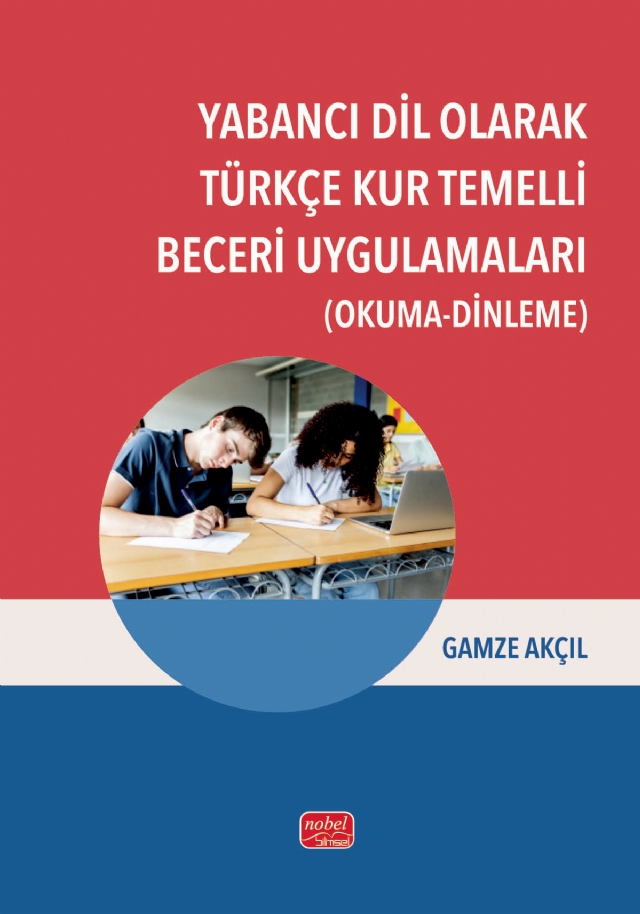 Yabancı Dil Olarak Türkçe Kur Temelli Beceri Uygulamaları (Okuma-Dinleme) Yabancı Dil Olarak Türkçe Kur Temelli Beceri Uygulamaları (Okuma-Dinleme)