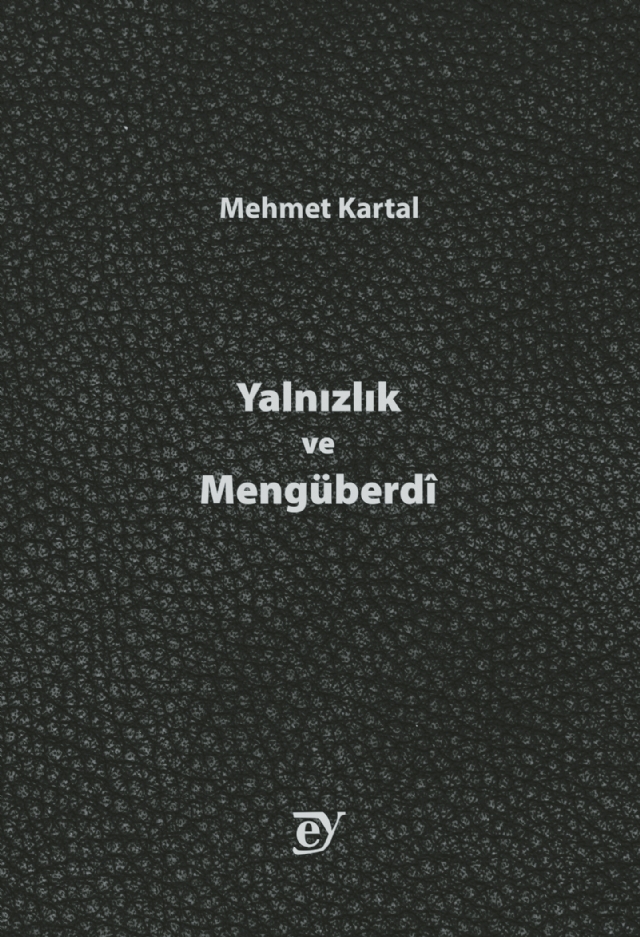 Yalnızlık ve Mengüberdî
