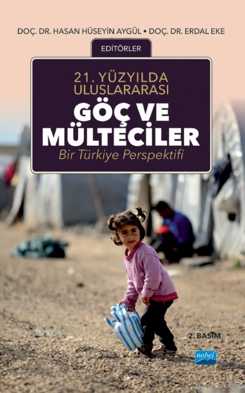 21.Yüzyılda Uluslararası GÖÇ VE MÜLTECİLER: Bir Türkiye Perspektifi