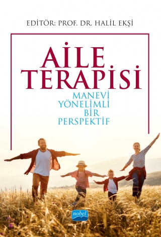 AİLE TERAPİSİ: Manevi Yönelimli Bir Perspektif