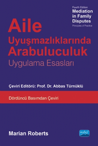 AİLE UYUŞMAZLIKLARINDA ARABULUCULUK - Mediation in Family Disputes