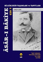 ASAR-I BAKİYE Cilt 3 -Bilginlerin Yaşamları ve Yapıtları-