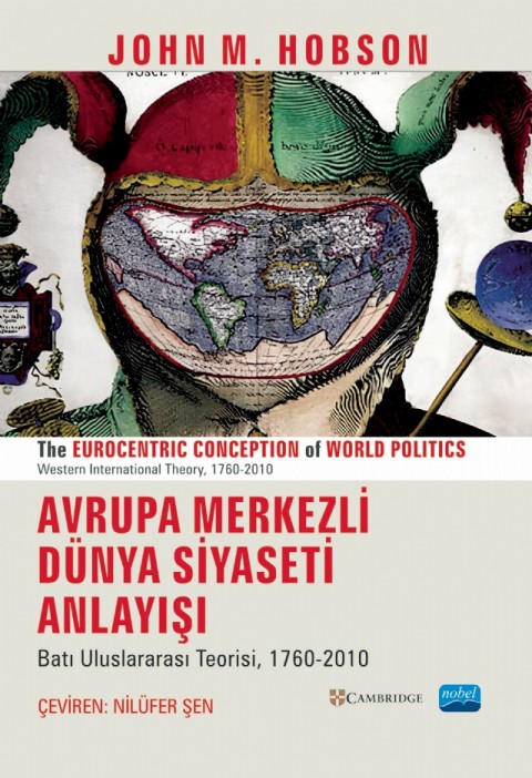 AVRUPA MERKEZLİ DÜNYA SİYASETİ ANLAYIŞI - The Eurocentric Conception Of World Politics