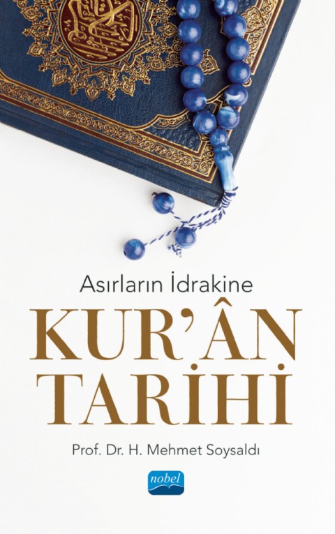 Asırların İdrakine KUR’ÂN TARİHİ
