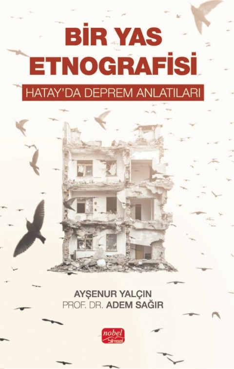 BİR YAS ETNOGRAFİSİ - Hatay’da Deprem Anlatıları