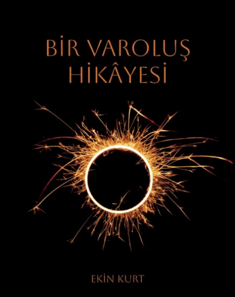 Bir Varoluş Hikâyesi