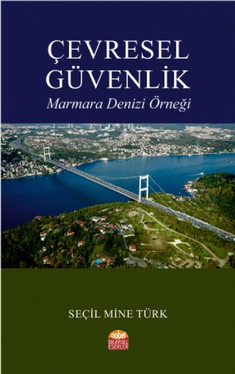 ÇEVRESEL GÜVENLİK -Marmara Denizi Örneği-
