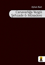Canavarlığa Yazgılı Şehzade ve Müsadere (Şiir)