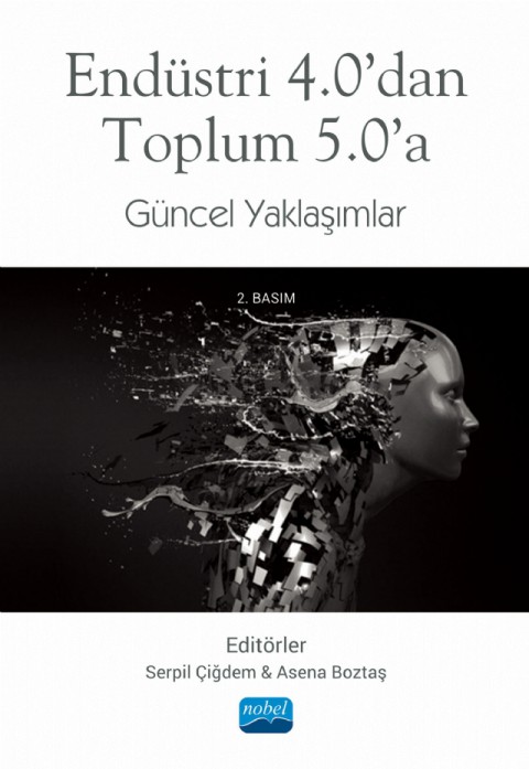 Endüstri 4.0’dan Toplum 5.0’a Güncel Yaklaşımlar