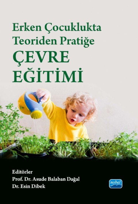 Erken Çocuklukta Teoriden Pratiğe Çevre Eğitimi