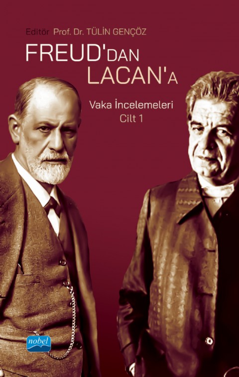 FREUD’DAN LACAN’A VAKA İNCELEMELERİ: Cilt 1