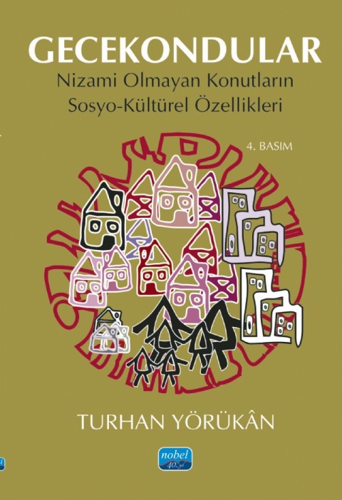 GECEKONDULAR - Nizami Olmayan Konutların Sosyo-Kültürel Özellikleri