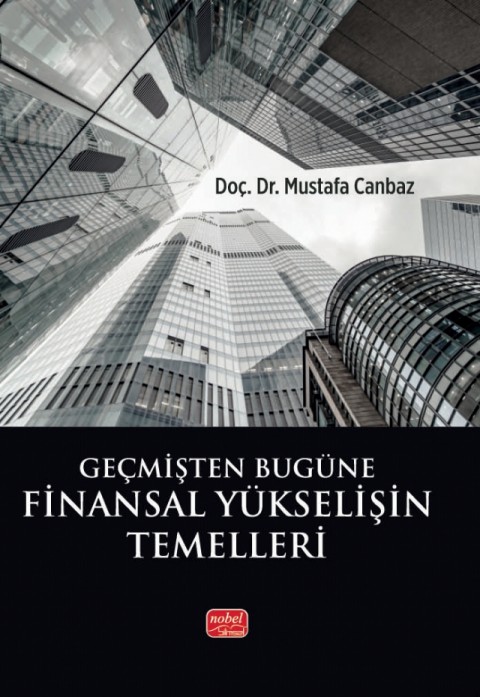 Geçmişten Bugüne FİNANSAL YÜKSELİŞİN TEMELLERİ